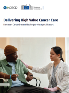Organisation for Economic Co-operation and Development (OECD) 2026 report – Delivering High-Value Cancer Care